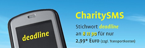 CharitySMS - Stichwort DEADLINE an die 81190